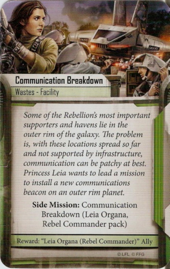 Leia Organa card: /images/greenSideMissions/Communication Breakdown.jpg